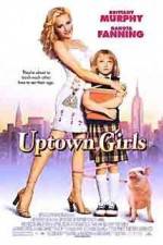 Watch Uptown Girls 123moviesFree