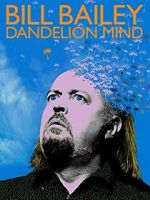 Watch Bill Bailey: Dandelion Mind (TV Special 2010) 123moviesFree