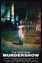 Watch The Deep Web: Murdershow 123moviesFree