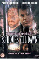 Watch 83 Hours \'Til Dawn 123moviesFree