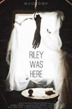 Watch Riley Was Here 123moviesFree