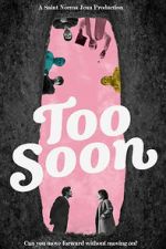 Watch Too Soon 123moviesFree