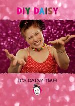Watch DIY Daisy (TV Short 2017) 123moviesFree