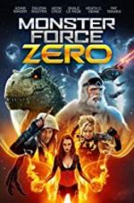 Watch Monster Force Zero 123moviesFree