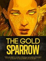 Watch The Gold Sparrow (Short 2013) 123moviesFree