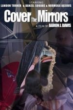 Watch Cover the Mirrors 123moviesFree