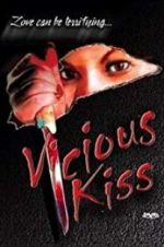 Watch Vicious Kiss 123moviesFree