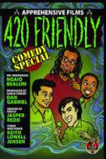 Watch 420 Friendly Comedy Special 123moviesFree