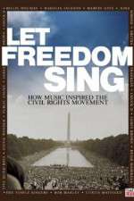 Watch Let Freedom Sing: How Music Inspired the Civil Rights Movement 123moviesFree