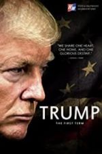Watch Trump: The First Term 123moviesFree