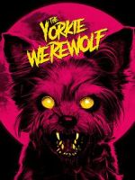 Watch The Yorkie Werewolf 123moviesFree