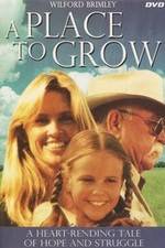 Watch A Place to Grow 123moviesFree