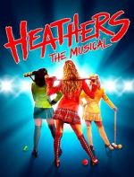 Watch Heathers: The Musical 123moviesFree