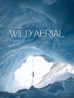 Watch Wild Aerial (Short 2024) 123moviesFree