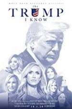 Watch The Trump I Know 123moviesFree