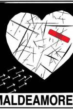 Watch Maldeamores 123moviesFree