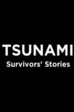 Watch Tsunami: Survivors' Stories 123moviesFree