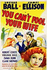 Watch You Can\'t Fool Your Wife 123moviesFree