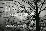 Watch Silent Snow, Secret Snow (Short 1964) 123moviesFree