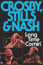 Watch Crosby Stills & Nash Long Time Comin' 123moviesFree