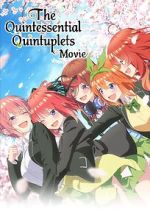 Watch The Quintessential Quintuplets Movie 123moviesFree