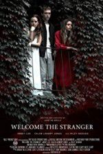 Watch Welcome the Stranger 123moviesFree