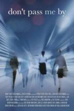 Watch Don't Pass Me By 123moviesFree