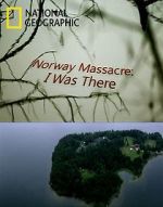 Watch Norway Massacre: I Was There 123moviesFree
