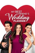 Watch My Best Friend\'s Wedding Planner 123moviesFree