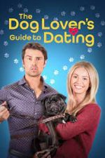 Watch The Dog Lover's Guide to Dating 123moviesFree