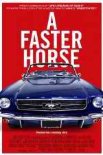 Watch A Faster Horse 123moviesFree