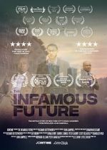 Watch The Infamous Future 123moviesFree