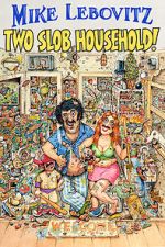 Watch Mike Lebovitz: Two Slob Household 123moviesFree