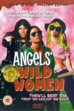 Watch Angels' Wild Women 123moviesFree