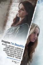 Watch Imagine I'm Beautiful 123moviesFree