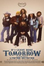 Watch If I Leave Here Tomorrow: A Film About Lynyrd Skynyrd 123moviesFree