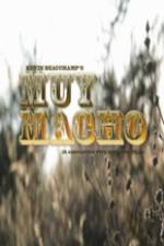 Watch Muy Macho 123moviesFree