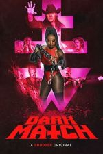 Watch Dark Match 123moviesFree