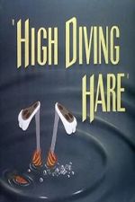 Watch High Diving Hare (Short 1949) 123moviesFree