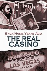 Watch Back Home Years Ago: The Real Casino 123moviesFree