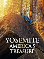 Watch Yosemite: America\'s Treasure 123moviesFree