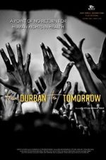 Watch From Durban to Tomorrow 123moviesFree