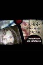 Watch Will You Kill for Me Charles Manson and His Followers 123moviesFree