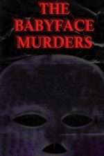 Watch The Babyface Murders 123moviesFree