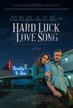 Watch Hard Luck Love Song 123moviesFree