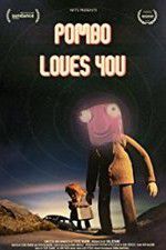 Watch Pombo Loves You 123moviesFree