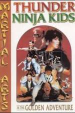 Watch Thunder Ninja Kids in the Golden Adventure 123moviesFree