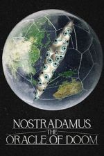 Watch Nostradamus: The Oracle of Doom 123moviesFree