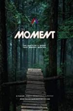 Watch The Moment 123moviesFree