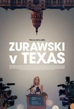 Watch Zurawski v Texas 123moviesFree